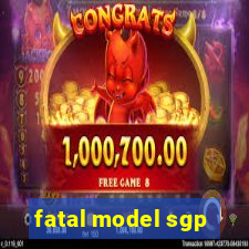 fatal model sgp